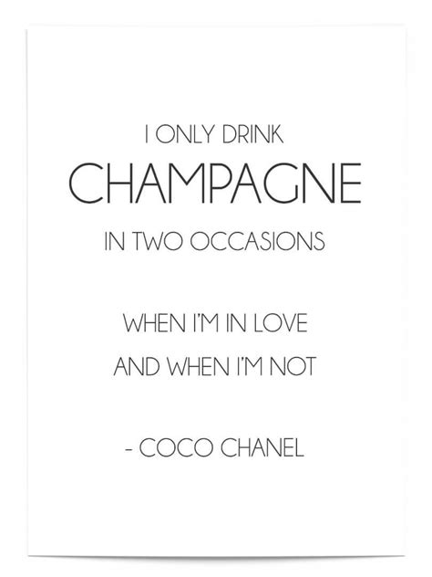 coco chanel i only drink champagne|gabrielle coco chanel fashion.